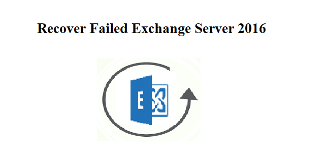 recover exchange server 2016