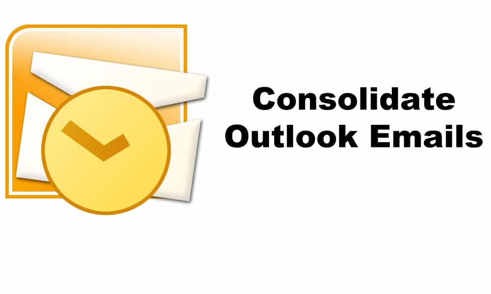 consolidate Outlook emails-2