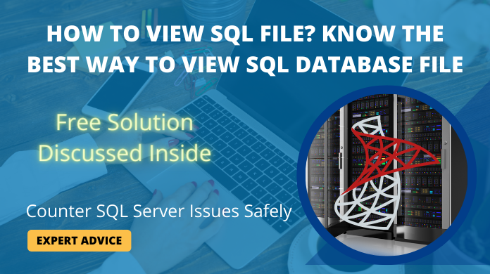 how-to-view-sql-file-know-best-way-to-view-sql-database-file